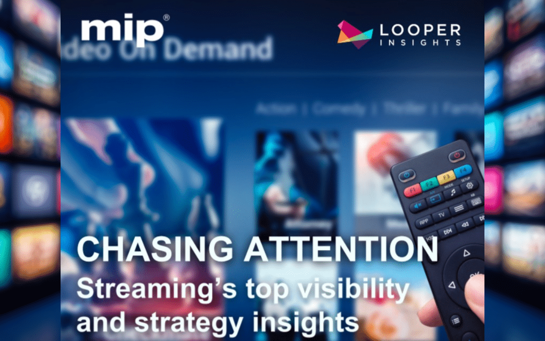 MIP x Looper Insights Report Uncovers How Streamers Win on Connected TV