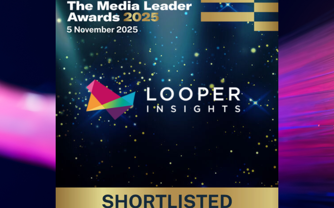 Looper Insights Shortlisted for The Media Leader Awards 2025 – Company of the Year: Technology