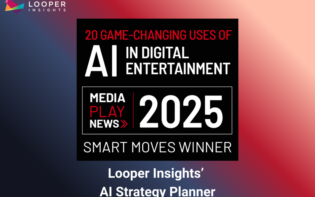 Looper Insights’ AI Strategy Planner Recognised by Media Play News as a Top AI Innovation of 2025