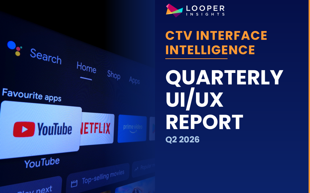 CTV Interface Intelligence – Quarterly UI/UX Report Q2 2026